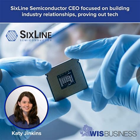 SixLine Semiconductor CEO focused on building industry.